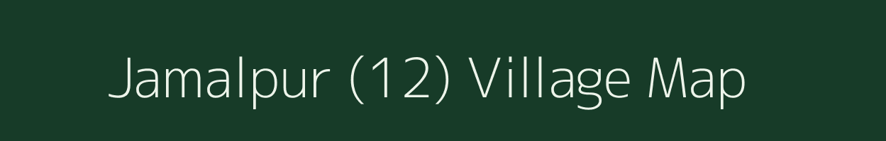 Jamalpur (12) village map in Punjab