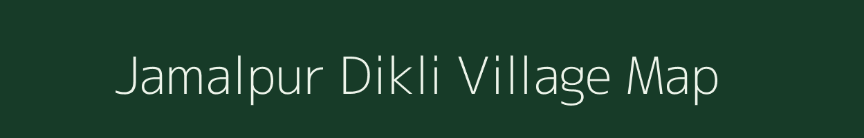 Jamalpur Dikli village map in Uttar Pradesh