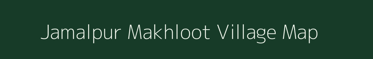 Jamalpur Makhloot village map in Uttar Pradesh