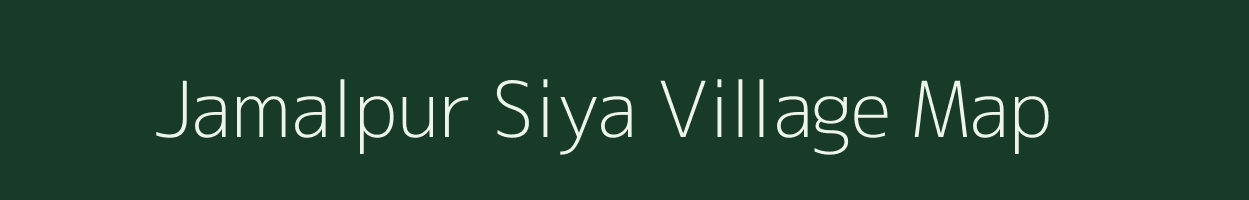 Jamalpur Siya village map in Uttar Pradesh