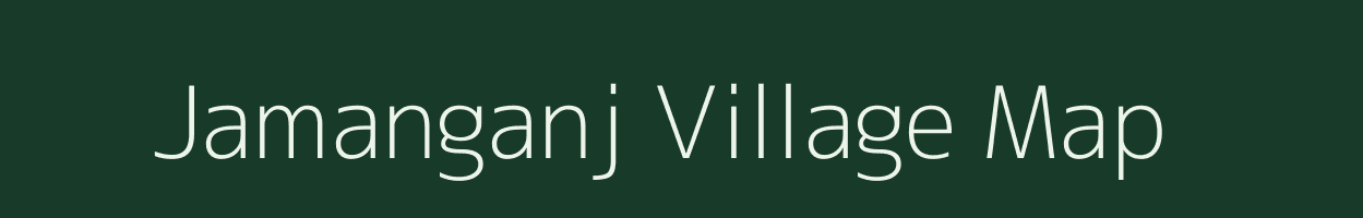 Jamanganj village map in Bihar