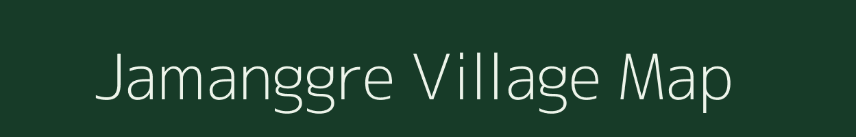 Jamanggre village map in Meghalaya