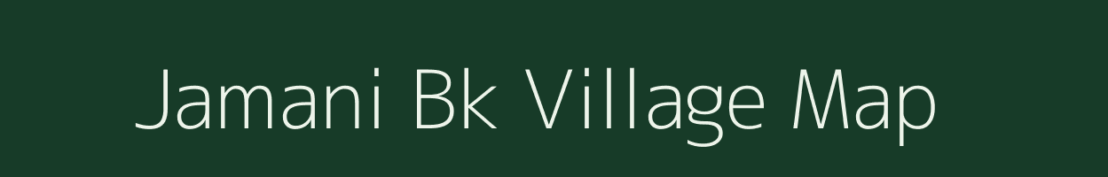 Jamani Bk village map in Maharashtra