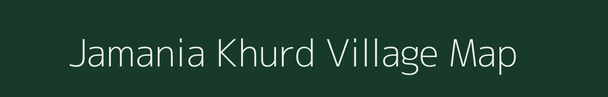 Jamania Khurd village map in Uttar Pradesh