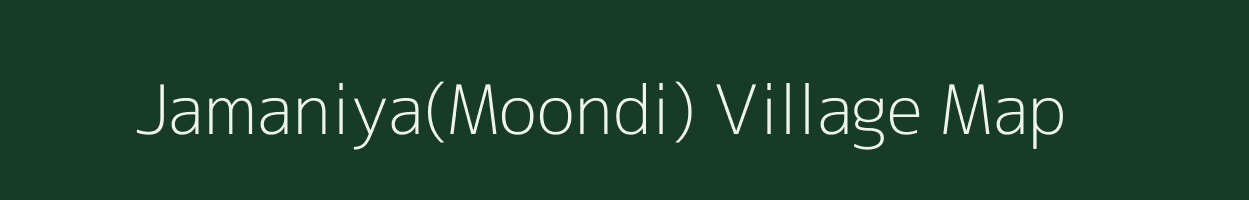 Jamaniya(Moondi) village map in Madhya Pradesh