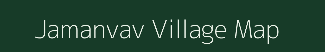 Jamanvav village map in Gujarat