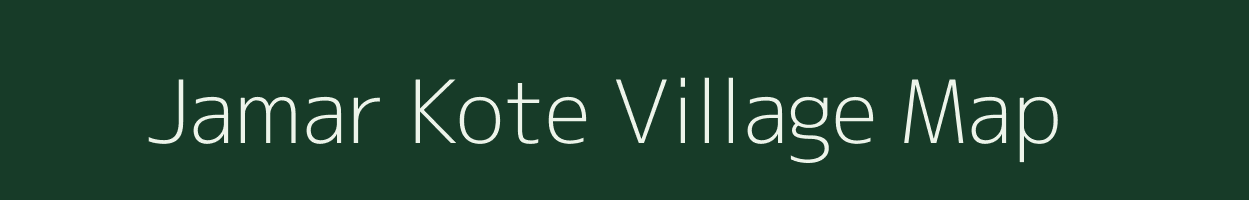 Jamar Kote village map in Uttarakhand