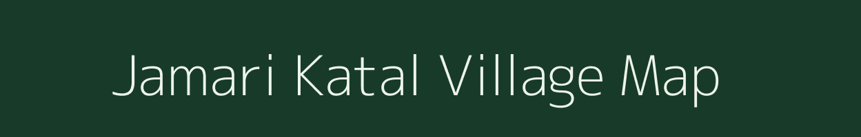 Jamari Katal village map in Uttarakhand