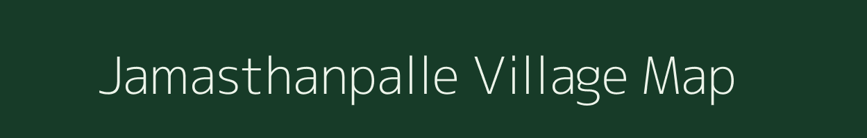 Jamasthanpalle village map in Andhra Pradesh