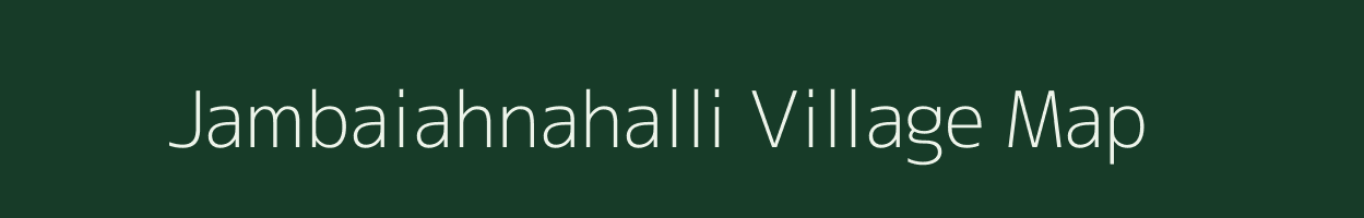 Jambaiahnahalli village map in Karnataka