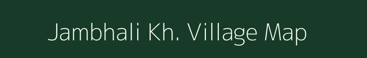 Jambhali Kh. village map in Maharashtra