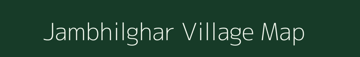 Jambhilghar village map in Maharashtra