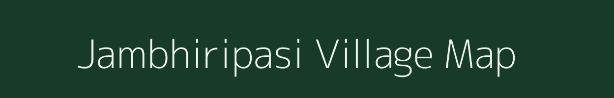 Jambhiripasi village map in Odisha