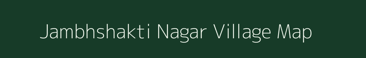 Jambhshakti Nagar village map in Rajasthan
