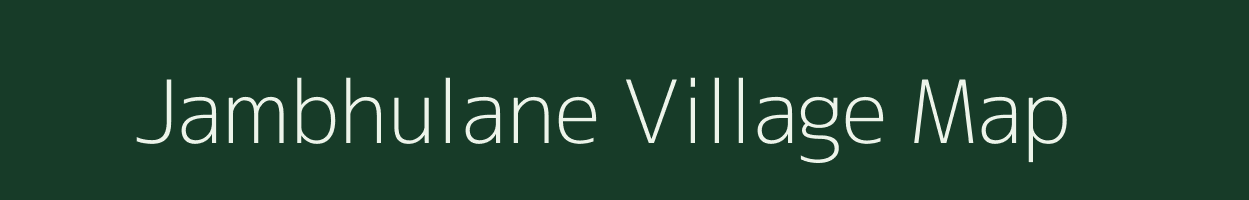 Jambhulane village map in Maharashtra