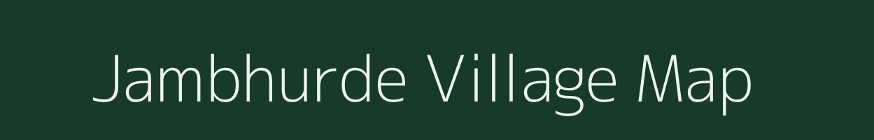 Jambhurde village map in Maharashtra