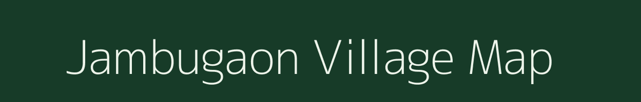 Jambugaon village map in Maharashtra
