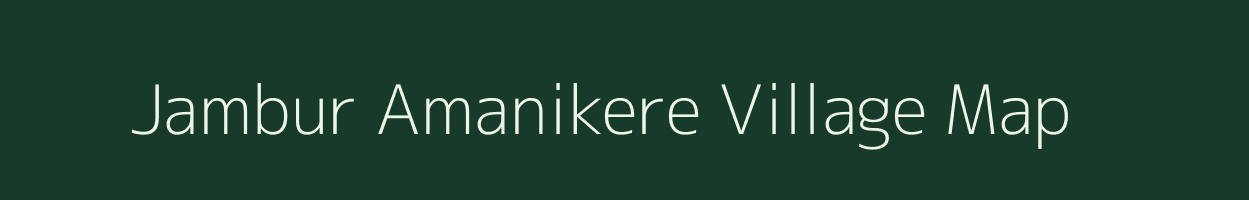 Jambur Amanikere village map in Karnataka