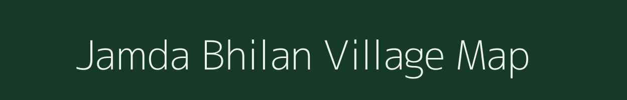 Jamda Bhilan village map in Madhya Pradesh