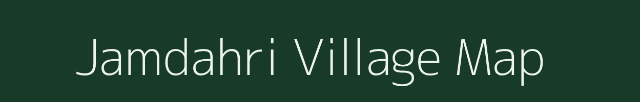 Jamdahri village map in Jharkhand