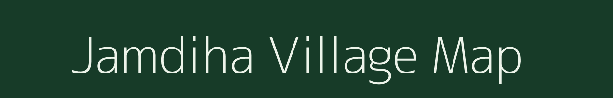 Jamdiha village map in Jharkhand