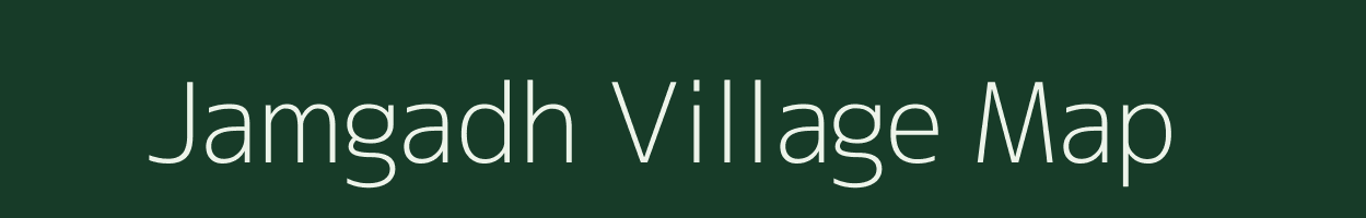 Jamgadh village map in Gujarat