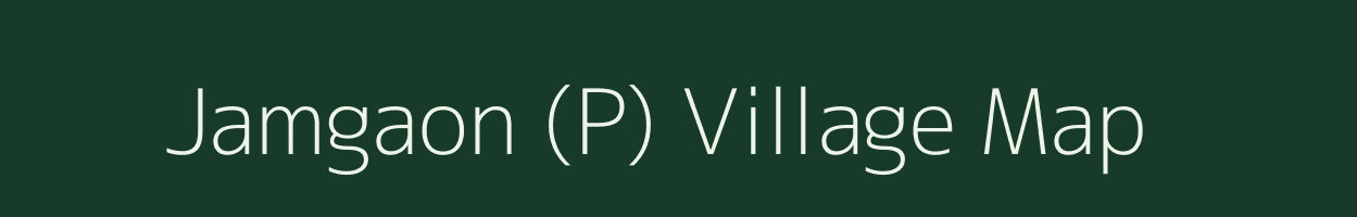 Jamgaon (P) village map in Maharashtra