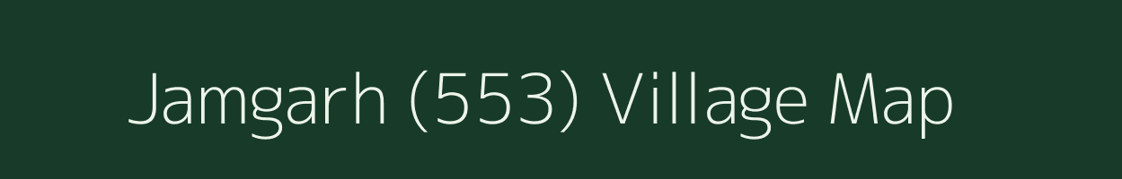 Jamgarh (553) village map in Himachal Pradesh