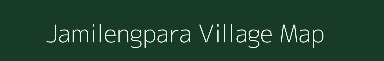 Jamilengpara village map in Tripura