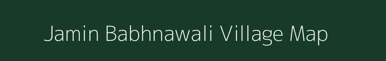 Jamin Babhnawali village map in Uttar Pradesh