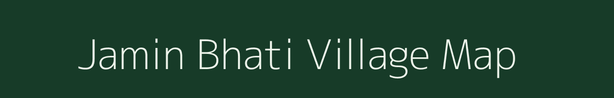 Jamin Bhati village map in Uttar Pradesh
