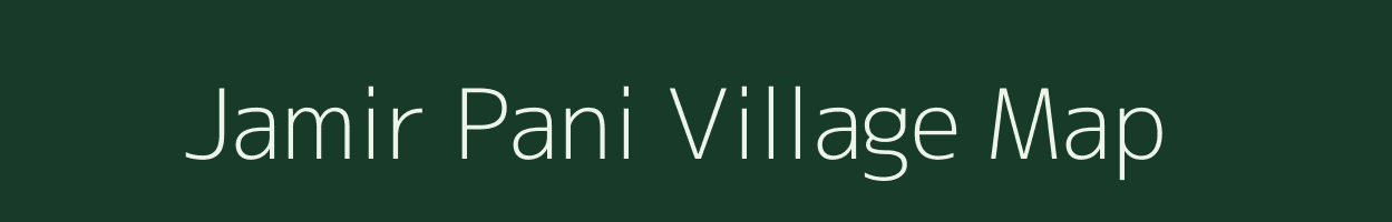 Jamir Pani village map in Uttarakhand