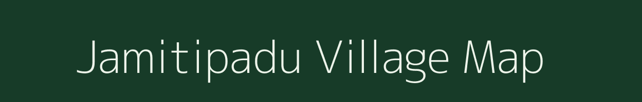 Jamitipadu village map in Andhra Pradesh