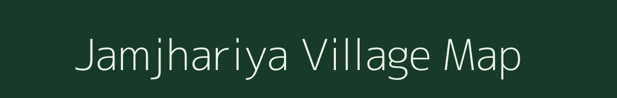 Jamjhariya village map in Chhattisgarh