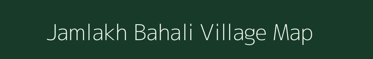 Jamlakh Bahali village map in Odisha