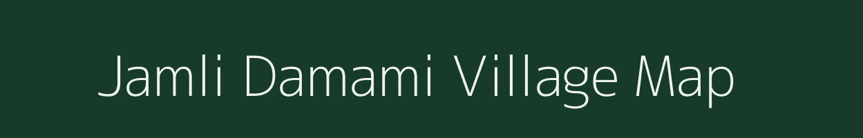 Jamli Damami village map in Madhya Pradesh
