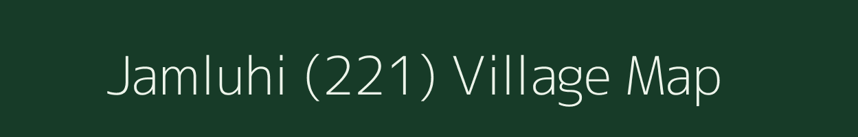 Jamluhi (221) village map in Himachal Pradesh