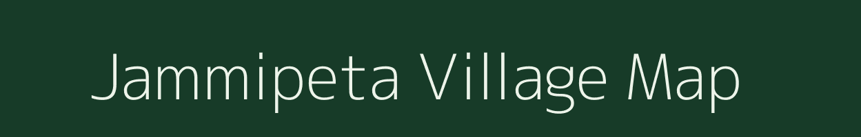 Jammipeta village map in Andhra Pradesh