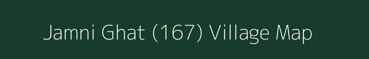 Jamni Ghat (167) village map in Himachal Pradesh