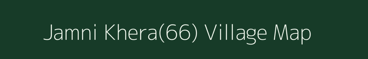 Jamni Khera(66) village map in Haryana