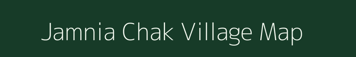 Jamnia Chak village map in Jharkhand