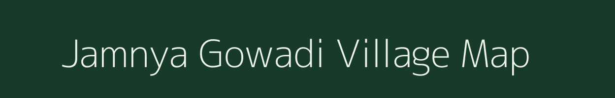 Jamnya Gowadi village map in Madhya Pradesh
