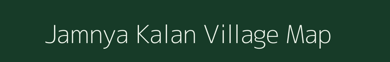 Jamnya Kalan village map in Madhya Pradesh