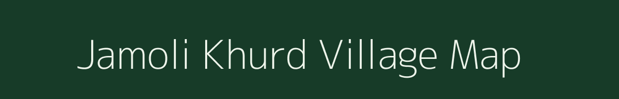 Jamoli Khurd village map in Uttar Pradesh