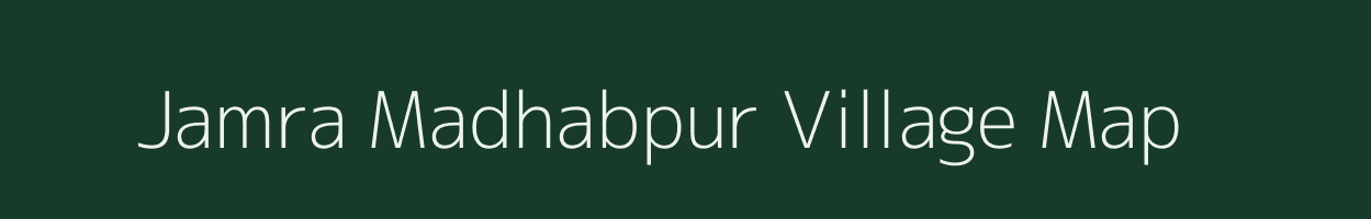 Jamra Madhabpur village map in West Bengal