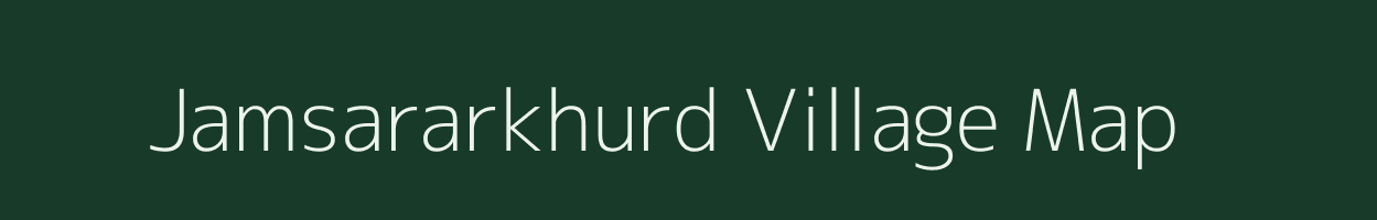 Jamsararkhurd village map in Chhattisgarh