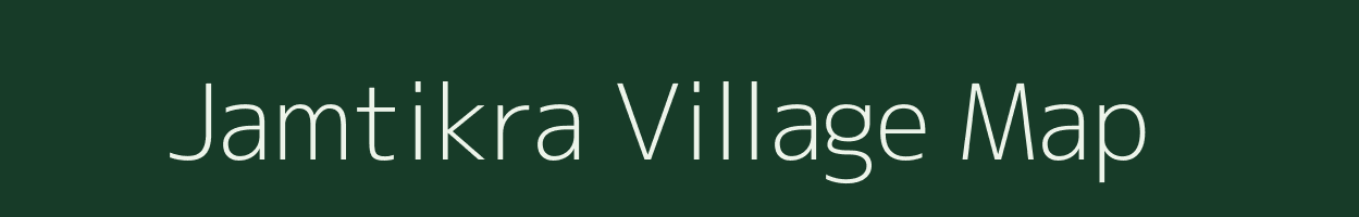 Jamtikra village map in Chhattisgarh