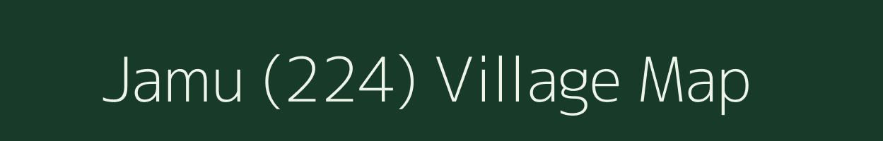 Jamu (224) village map in Himachal Pradesh