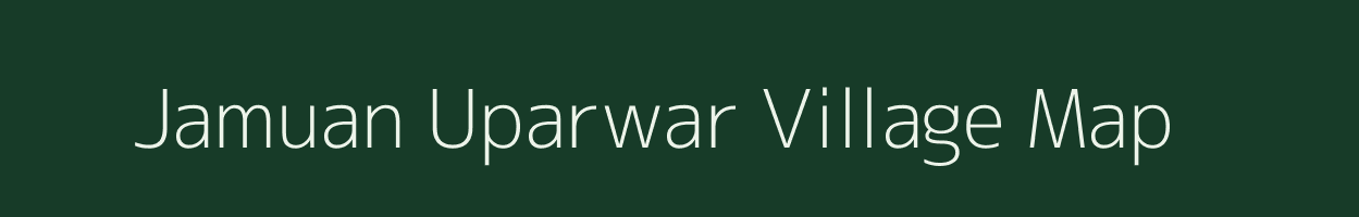 Jamuan Uparwar village map in Uttar Pradesh