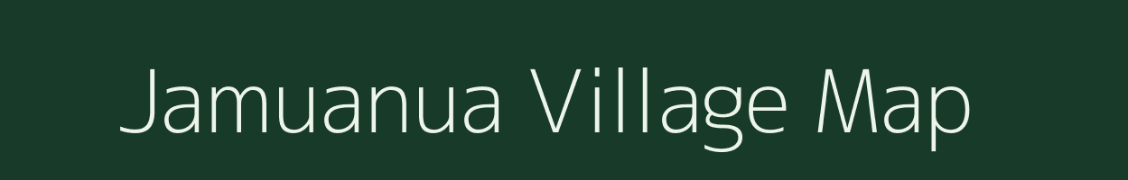 Jamuanua village map in Uttar Pradesh